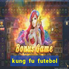 kung fu futebol clube download utorrent